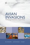 Blackburn / Lockwood / Cassey |  Avian Invasions: The Ecology and Evolution of Exotic Birds | Buch |  Sack Fachmedien