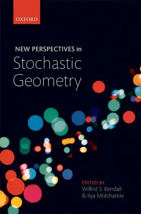 Kendall / Molchanov |  New Perspectives in Stochastic Geometry | Buch |  Sack Fachmedien
