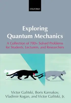 Galitski / Karnakov / Kogan |  Exploring Quantum Mechanics | Buch |  Sack Fachmedien