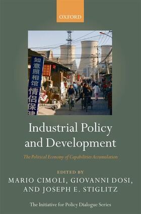 Cimoli / Dosi / Stiglitz | Industrial Policy and Development | Buch | sack.de