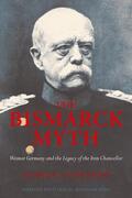 Gerwarth |  The Bismarck Myth | Buch |  Sack Fachmedien