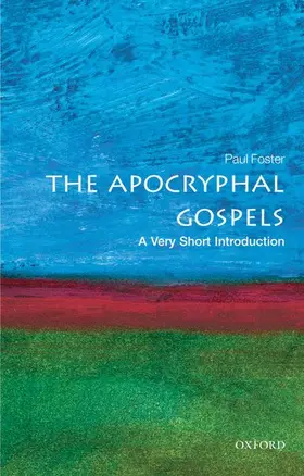Foster |  The Apocryphal Gospels | Buch |  Sack Fachmedien