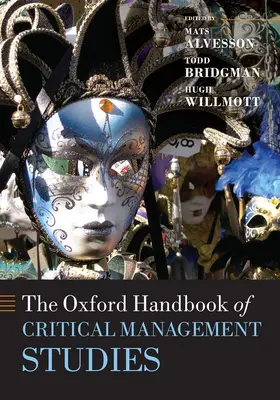Alvesson / Bridgman / Willmott |  The Oxford Handbook of Critical Management Studies | Buch |  Sack Fachmedien