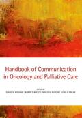 Kissane / Bultz / Butow |  Handbook of Communication in Oncology and Palliative Care | Buch |  Sack Fachmedien
