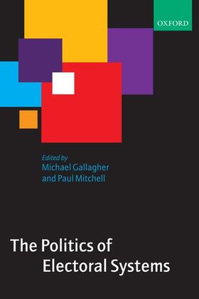 Gallagher / Mitchell |  The Politics of Electoral Systems | Buch |  Sack Fachmedien