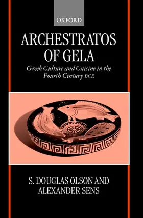Olson / Sens |  Archestratos of Gela | Buch |  Sack Fachmedien