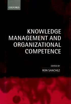 Sanchez |  Knowledge Management and Organizational Competence | Buch |  Sack Fachmedien