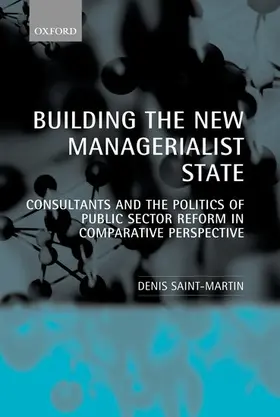 Saint-Martin |  Building the New Managerialist State | Buch |  Sack Fachmedien