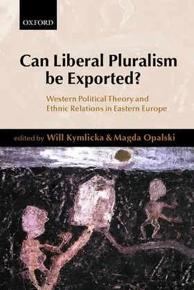 Kymlicka / Opalski |  Can Liberal Pluralism Be Exported? | Buch |  Sack Fachmedien