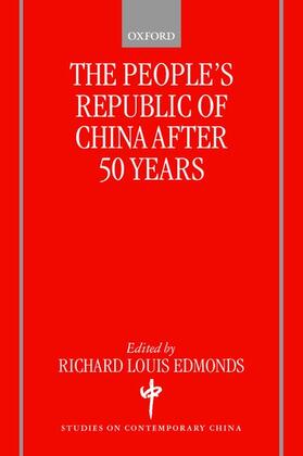 Edmonds | The People's Republic of China After 50 Years | Buch | 978-0-19-924065-4 | sack.de