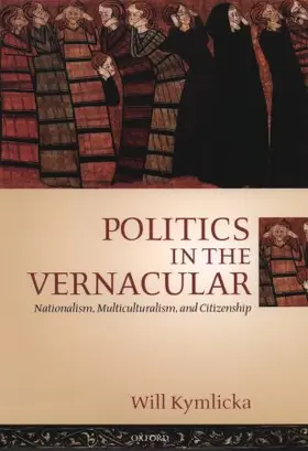 Kymlicka |  Politics in the Vernacular | Buch |  Sack Fachmedien