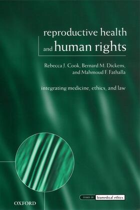 Cook / Dickens / Fathalla |  Reproductive Health and Human Rights | Buch |  Sack Fachmedien