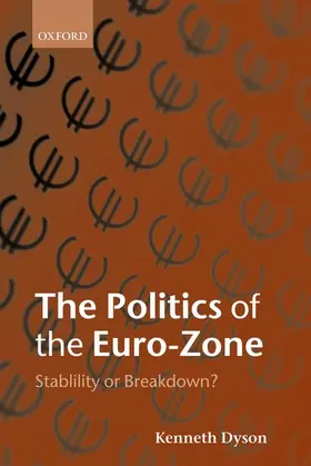 Dyson |  The Politics of the Euro-Zone | Buch |  Sack Fachmedien