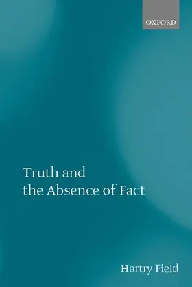 Field |  Truth and the Absence of Fact | Buch |  Sack Fachmedien