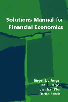 Eichberger / Harper / Pfeil |  Solutions Manual for Financial Economics | Buch |  Sack Fachmedien