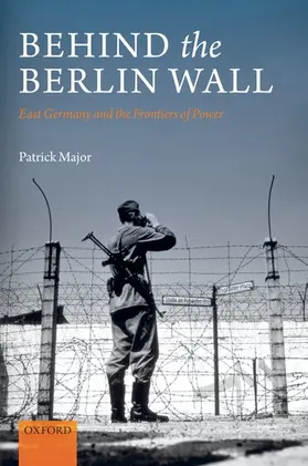 Major |  Behind the Berlin Wall | Buch |  Sack Fachmedien