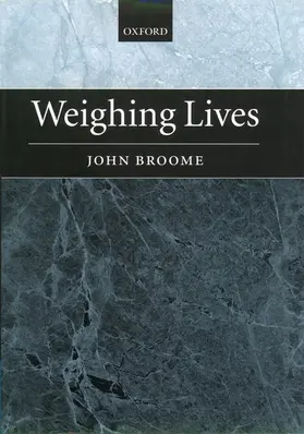 Broome |  Weighing Lives | Buch |  Sack Fachmedien