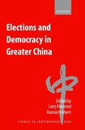 Diamond / Myers |  Elections and Democracy in Greater China | Buch |  Sack Fachmedien