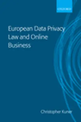 Kuner |  European Data Privacy Law and Online Business | Buch |  Sack Fachmedien