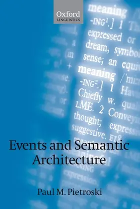 Pietroski |  Events and Semantic Architecture | Buch |  Sack Fachmedien