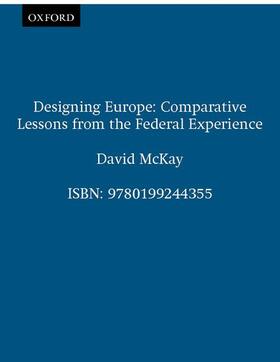 McKay | Designing Europe | Buch | 978-0-19-924435-5 | sack.de