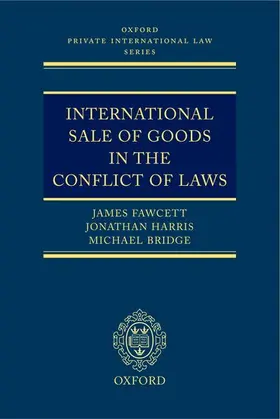 Fawcett / Harris / Bridge |  International Sale of Goods in the Conflict of Laws | Buch |  Sack Fachmedien