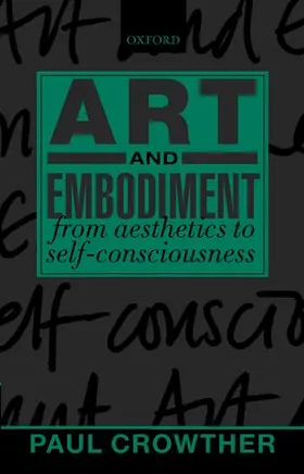 Crowther |  Art and Embodiment | Buch |  Sack Fachmedien