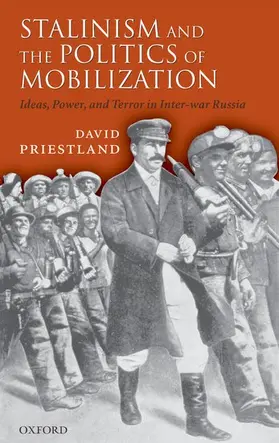 Priestland |  Stalinism and the Politics of Mobilization | Buch |  Sack Fachmedien