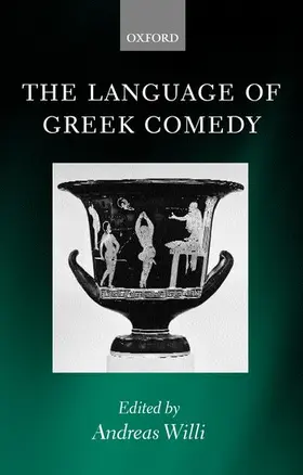 Willi |  The Language of Greek Comedy | Buch |  Sack Fachmedien