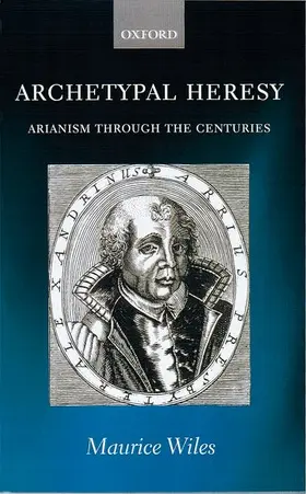 Wiles |  Archetypal Heresy | Buch |  Sack Fachmedien