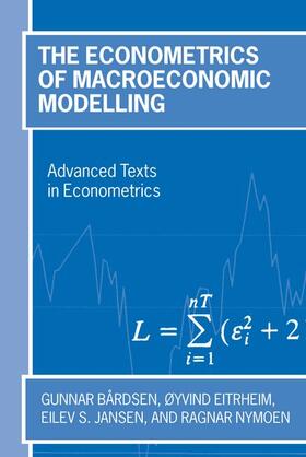 Bardsen / Bårdsen / Jansen | The Econometrics of Macroeconomic Modelling | Buch | 978-0-19-924650-2 | sack.de