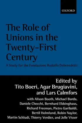 Boeri / Brugiavini / Calmfors |  The Role of Unions in the Twenty-first Century | Buch |  Sack Fachmedien