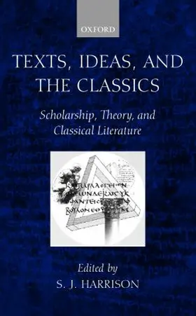 Harrison |  Texts, Ideas, and the Classics | Buch |  Sack Fachmedien
