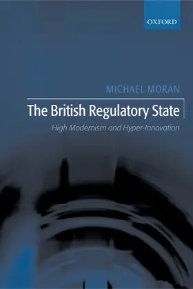 Moran |  The British Regulatory State | Buch |  Sack Fachmedien