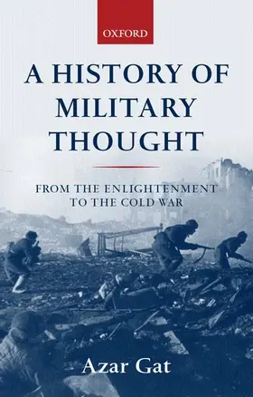 Gat |  A History of Military Thought | Buch |  Sack Fachmedien