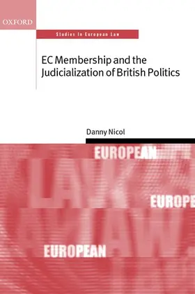 Nicol / Craig / De Burca |  E C Membership and the Judicialization of British Politics ( S.E.L. ) | Buch |  Sack Fachmedien
