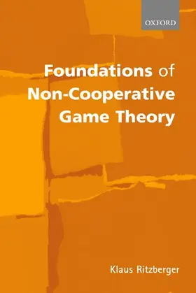 Ritzberger |  Foundations of Non-Cooperative Game Theory | Buch |  Sack Fachmedien