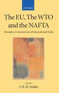 Weiler |  The Eu, the Wto, and the NAFTA | Buch |  Sack Fachmedien