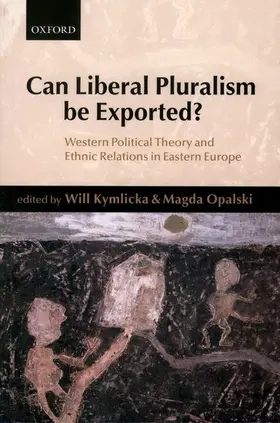 Kymlicka / Opalski |  Can Liberal Pluralism be Exported? | Buch |  Sack Fachmedien