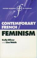Oliver / Walsh |  Contemporary French Feminism | Buch |  Sack Fachmedien