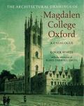 White |  The Architectural Drawings of Magdalen College | Buch |  Sack Fachmedien