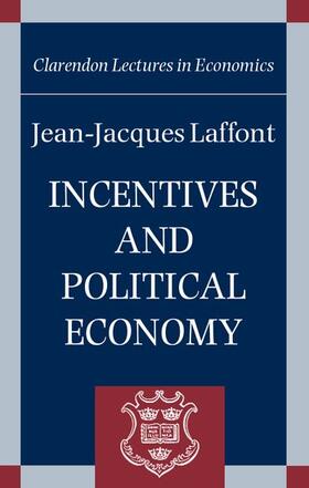 Laffont | Incentives and Political Economy | Buch | 978-0-19-924868-1 | sack.de