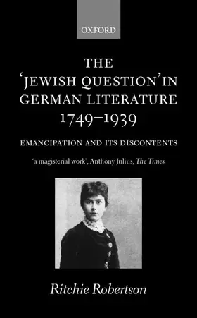 Robertson |  The 'Jewish Question' in German Literature, 1749-1939 | Buch |  Sack Fachmedien