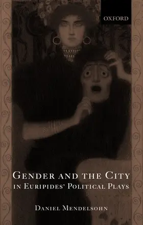 Mendelsohn |  Gender and the City in Euripides' Political Plays | Buch |  Sack Fachmedien