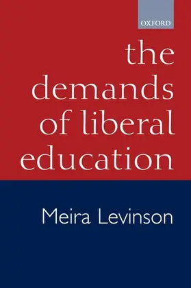 Levinson |  The Demands of Liberal Education | Buch |  Sack Fachmedien