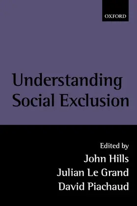 Hills / Le Grand / Piachaud |  Understanding Social Exclusion | Buch |  Sack Fachmedien