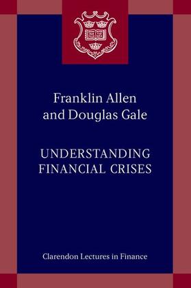 Allen / Gale | Understanding Financial Crises | Buch | 978-0-19-925142-1 | sack.de