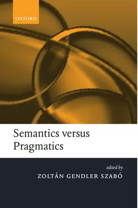 Szabo / Szab |  Semantics Versus Pragmatics | Buch |  Sack Fachmedien