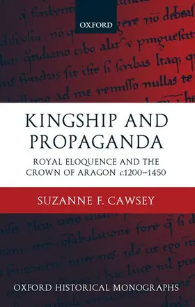 Cawsey |  Kingship and Propaganda | Buch |  Sack Fachmedien