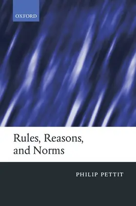 Pettit |  Rules, Reasons, and Norms | Buch |  Sack Fachmedien